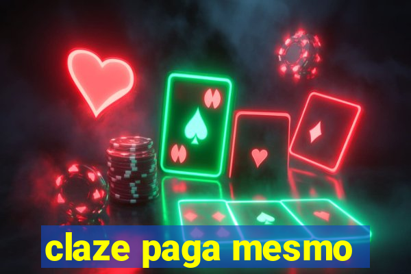 claze paga mesmo